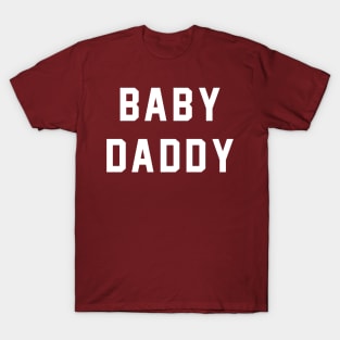 Baby Daddy T-Shirt